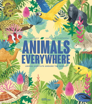 Hardcover Animals Everywhere: Animal Habitats Around the World Book
