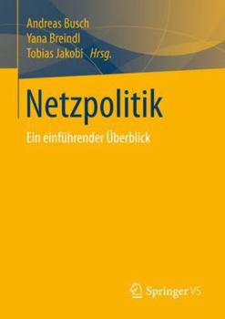 Paperback Netzpolitik: Ein Einführender Überblick [German] Book