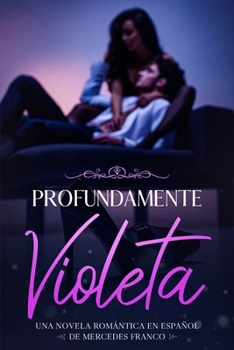 Paperback Profundamente Violeta (Oferta Especial 3 en 1) [Spanish] Book