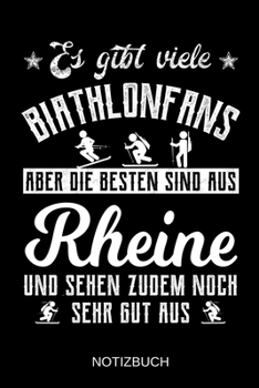 Es gibt viele Biathlonfans aber die besten sind aus Rheine und sehen zudem noch sehr gut aus: A5 Notizbuch | Liniert 120 Seiten | ... | Muttertag | Namenstag (German Edition)