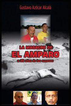 Paperback La masacre de El Amparo: 1988/2018 [Spanish] Book