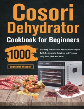 Paperback Cosori Dehydrator Cookbook for Beginners Book