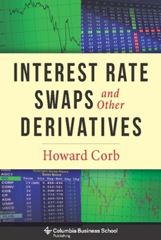 Hardcover Interest Rate Swaps and Other Derivatives Book