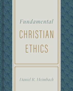 Hardcover Fundamental Christian Ethics Book