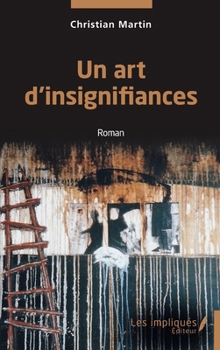 Paperback Un art d'insignifiances [French] Book