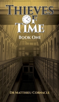Hardcover Thieves of Time: Book One Book