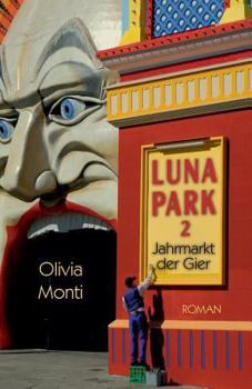 Luna Park 2: Jahrmarkt der Gier - Book #2 of the Luna Park