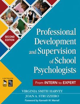 Paperback Professional Development and Supervision of School Psychologists: From Intern to Expert Book