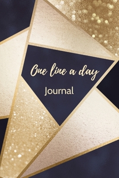 Paperback One Line A Day Journal: Gold And Navy Blue Elegant Design A Five-Year Memory Book, Diary, Notebook 6x9, 110 Lined Blank Pages Book
