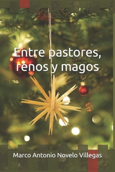 Paperback Entre pastores, renos y magos [Spanish] Book