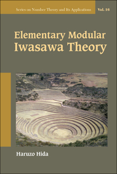 Hardcover Elementary Modular Iwasawa Theory Book