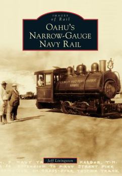 Paperback Oahu's Narrow-Gauge Navy Rail Book