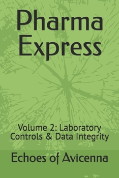 Paperback Pharma Express: Volume 2 Laboratory Controls & Data Integrity Book