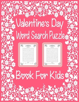 Paperback Valentine's Day Word Search Puzzle Book For Kids: 20 Large Print Valentine Day Themed Word Search Puzzle Book