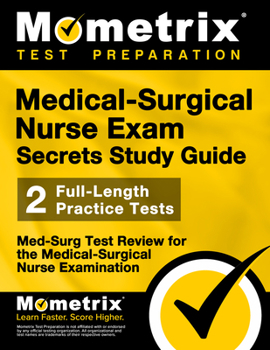 Paperback Medical-Surgical Nurse Exam Secrets Study Guide: Med-Surg Test Review for the Medical-Surgical Nurse Examination Book