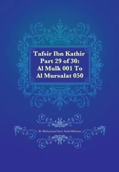 Paperback Tafsir Ibn Kathir Part 29 of 30: Al Mulk 001 To Al Mursalat 050 Book