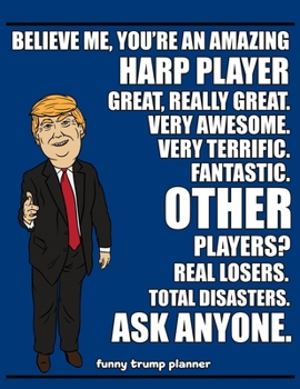 Paperback Funny Trump Planner: 2020 Planner for Harp Player (Gifts for Harpists) Book