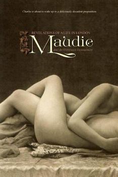 Maudie: Revelations of a Life in London and an Unforeseen Denouement