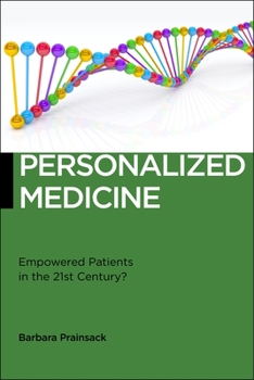 Paperback Personalized Medicine: Empowered Patients in the 21st Century? Book