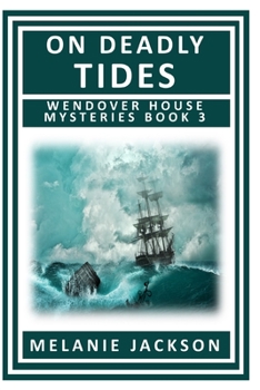 Paperback On Deadly Tides: A Wendover House Mystery Book