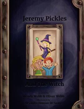 Paperback Jeremy Pickles And The Witch: Books for kids. Bedtime stories. Enjoyable reading Book