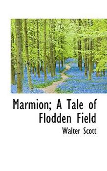 Paperback Marmion; A Tale of Flodden Field Book