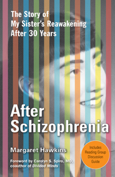 Paperback After Schizophrenia: The Story of My Sister's Reawakening After 30 Years Book