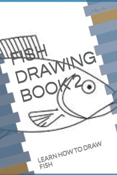 Paperback Fish Drawing Book 2: Learn How to Draw Fish Book