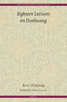 Hardcover Eighteen Lectures on Dunhuang Book