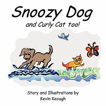 Paperback Snoozy Dog: And Curly Cat Too! Book