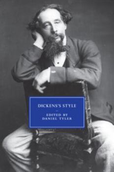 Dickens's Style - Book  of the Cambridge Studies in Nineteenth-Century Literature and Culture