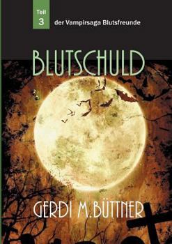 Paperback Blutschuld: Vampir-Saga Teil 3 [German] Book