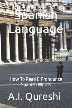 Paperback Spanish Language: How To Read & Pronounce Spanish Words Book