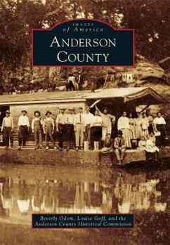 Anderson County - Book  of the Images of America: Texas