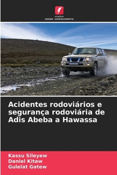 Paperback Acidentes rodoviários e segurança rodoviária de Adis Abeba a Hawassa [Portuguese] Book