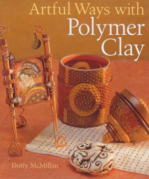 Hardcover Artful Ways with Polymer Clay Book
