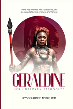 Paperback Geraldine: Her Unspoken Stuggles Book