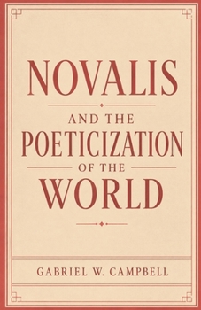 Paperback Novalis and the Poeticization of the World Book