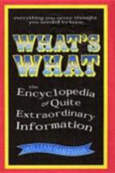 Hardcover What's What: The Encyclopedia of Pointless Information. William Hartston Book
