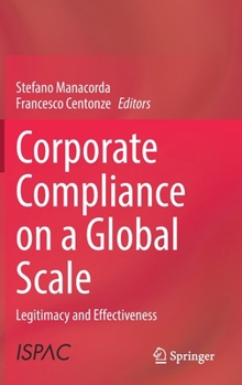 Hardcover Corporate Compliance on a Global Scale: Legitimacy and Effectiveness Book