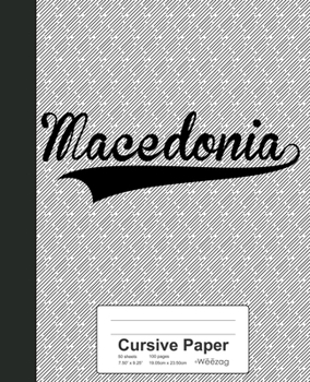 Paperback Cursive Paper: MACEDONIA Notebook Book