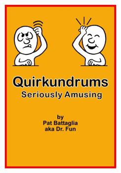 Perfect Paperback Quirkundrums, Seriously Amusing Book