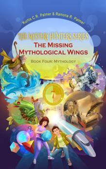 "The Missing Mythological Wings" Book Four: Mythology