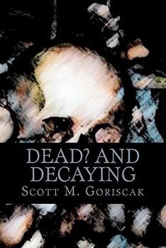 Paperback Dead and Decaying Book