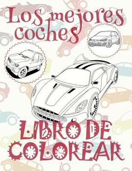 ✌ Los mejores coches ✎ Libro de Colorear Carros Colorear Niños 6 Años ✍ Libro de Colorear Para Niños: ✌ Best Cars ~ Cars ... coches - Libro de Colorear)