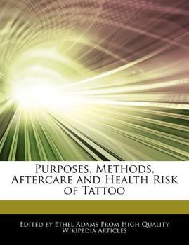 Purposes, Methods, Aftercare and Health Risk of Tattoo
