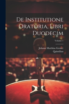 Paperback De institutione oratoria, libri duodecim; Volume 1 [Latin] Book