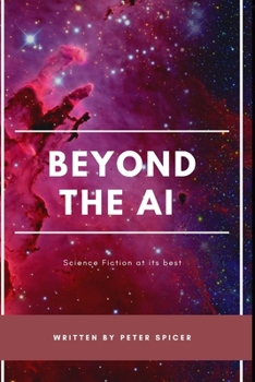 Paperback Beyond the AI: Science Fiction at its best [Large Print] Book