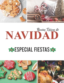 Paperback Recetas Típicas de Navidad Especial Fiestas [Spanish] Book