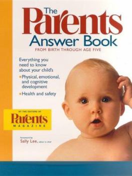 Paperback The Parents Answer Book: From Birth Through Age Five Book